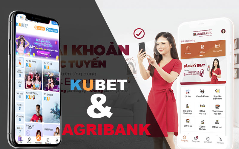 Liên kết ngân hàng Agribank với Kubet